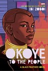 Okoye to the People - Ibi Zoboi - 9781368079310