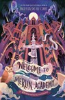 Welcome to Merlin Academy: A Descendants Mystery - Melissa de la Cruz - 9781368081467