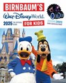 Birnbaum's 2025 Walt Disney World for Kids - Birnbaum Guides - 9781368094832