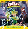 Spidey and His Amazing Friends: Electro's Gotta Glow - Marvel Press Book Group - 9781368095099