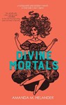 Divine Mortals - Amanda Helander - 9781368096171