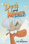 Duck and Moose: Duck Moves In! - Kirk Reedstrom - 9781368097277