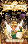 Bleakwatch Chronicles: Tinker Bell and the Lost City - Zack Loran Clark - 9781368098625