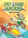 Pet Shop Racers: Need Fur Speed: Pet Shop Racers, Book Three - C. S. Jennings - 9781368099455