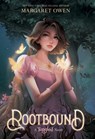 Rootbound: A Tangled Novel - Margaret Owen - 9781368101042