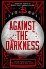 Against the Darkness - Kendare Blake - 9781368105361