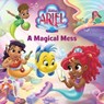 Disney Junior Ariel: A Magical Mess - Michelle Meadows - 9781368106894
