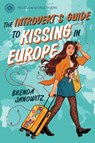 The Introvert's Guide to Kissing in Europe - Brenda Janowitz - 9781368107082