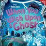 When You Wish Upon a Ghost - Tim McCanna - 9781368110921