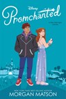 Promchanted - Morgan Matson - 9781368113427
