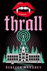 Thrall - Rebecca Mahoney - 9781368113816