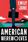 American Werewolves - Emily Jane - 9781368116039