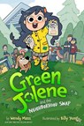 Green Jolene: Green Jolene and the Neighborhood Swap - Wendy Mass - 9781368116060