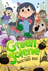 Green Jolene and the Backyard Bees - Wendy Mass - 9781368117296