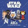 Star Wars: ABCs in a Galaxy Far, Far Away - Lucasfilm Press - 9781368117975