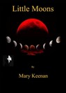 Little Moons - Mary Keenan - 9781370032471