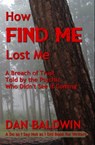How FIND ME Lost Me - Dan Baldwin - 9781370044634
