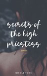 Secrets of the High Priestess - Nicole Tone - 9781370044955