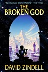 The Broken God: Book Two of the Neverness Cycle - David Zindell - 9781370047574