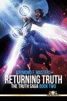 Returning Truth (The Truth Saga Book 2) - Raymond F. Masters - 9781370048755