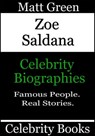 Zoe Saldana: Celebrity Biographies - Matt Green - 9781370062003