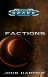 Shallow Space: Factions - John Harper - 9781370079933