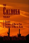 The Caldera Trilogy - Dan Baldwin - 9781370082810