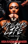 Dream's Life - Raymond Baker - 9781370093564