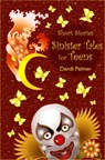 Short Stories, Sinister Tales for Teens - Dandi Palmer - 9781370095872