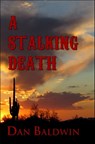 A Stalking Death - Dan Baldwin - 9781370106370
