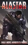 Alastar (Intergaláctica nº 2) - Pablo Andrés Wunderlich Padilla - 9781370117277