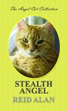 Stealth Angel - Reid Alan - 9781370120505