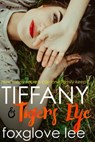 Tiffany and Tiger’s Eye - Foxglove Lee - 9781370136216