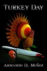 Turkey Day - Armando D. Muñoz - 9781370144921