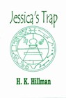 Jessica's Trap - H. K. Hillman - 9781370183913