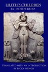 Lilith's Children - Isolde Kurz ; Becca Menon - 9781370233052
