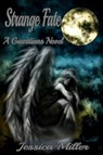 Strange Fate (Guardians #1) - Jessica Miller - 9781370254507