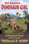 Kit Daniels Dinosaur Girl - Thomas P Hopp - 9781370272839