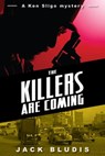 The Killers Are Coming - Jack Bludis - 9781370289301