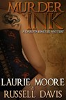 Murder Ink - A Dakota Jones P.I. Mystery - Laurie Moore ; Russell Davis - 9781370292776