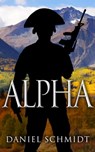 Alpha - Daniel Schmidt - 9781370301485
