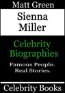 Sienna Miller: Celebrity Biographies - Matt Green - 9781370309429
