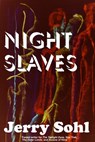 Night Slaves - Jerry Sohl - 9781370323975