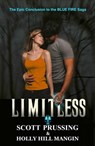 Limitless - Scott Prussing ; Holly Hill Mangin - 9781370324644