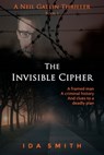 The Invisible Cipher - A Neil Gatlin Thriller - Ida Smith - 9781370336234