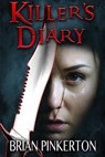 Killer's Diary - Brian Pinkerton - 9781370336548