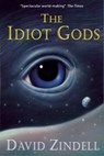 The Idiot Gods - David Zindell - 9781370373864