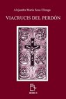 Viacrucis del Perdón - Alejandra María Sosa Elízaga - 9781370394890