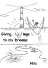 Giving, Wings To My Dreams - Nila - 9781370397815