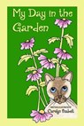 My Day in the Garden - Carolyn Seabolt - 9781370407316